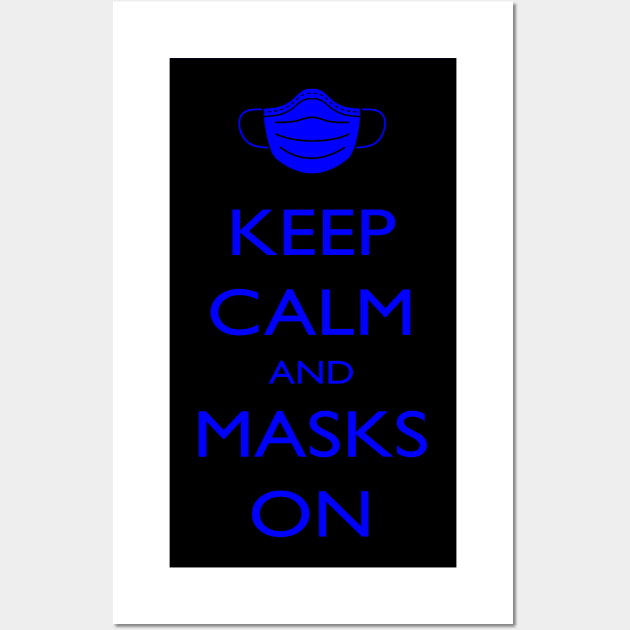 Keep Calm and Masks On Wall Art by speaton